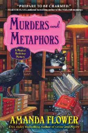 [A Magical Bookshop Mystery 03] • Murders and Metaphors